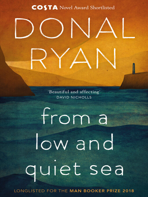 Title details for From a Low and Quiet Sea by Donal Ryan - Available